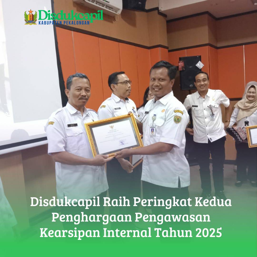 Disdukcapil Kabupaten Pekalongan kembali meraih Peringkat Kedua Penghargaan Pengawasan Kearsipan Internal Kabupaten Pekalongan Tahun 2025