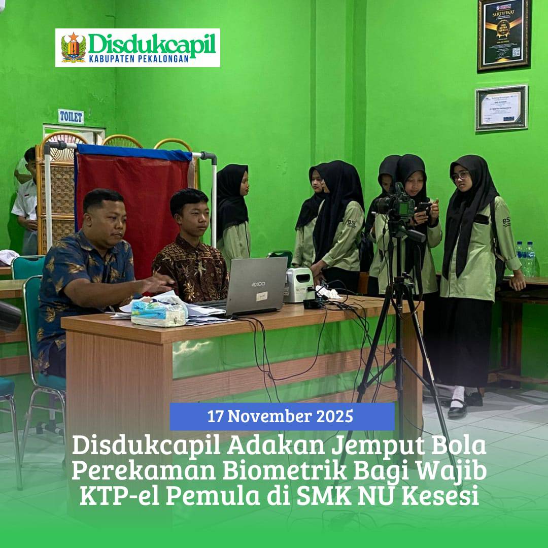 Disdukcapil Adakan Jemput Bola Perekaman Biometrik Bagi Wajib KTP-el Pemula di SMK NU Kesesi