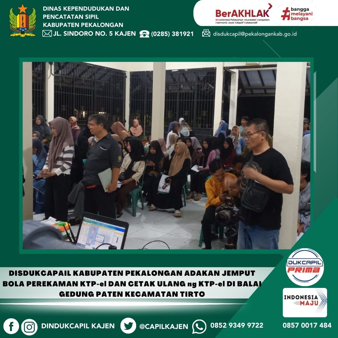 Disdukcapil Kabupaten Pekalongan adakan Jemput Bola Perekaman KTP-el dan Cetak Ulang KTP-el di Balai Gedung Paten Kecamatan Tirto