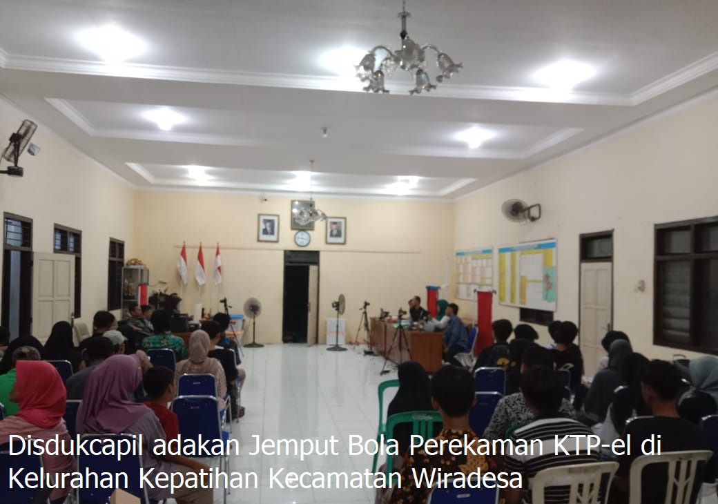 Disdukcapil adakan Jemput Bola Perekaman KTP-el di Kelurahan Kepatihan Kecamatan Wiradesa