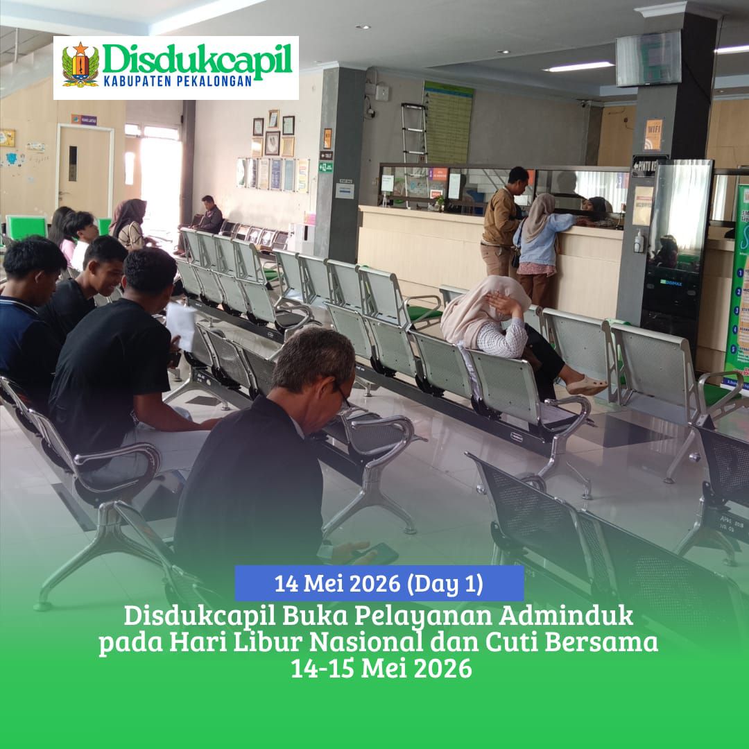 Disdukcapil Buka Pelayanan Adminduk pada Hari Libur Nasional dan Cuti Bersama 14-15 Mei 2026