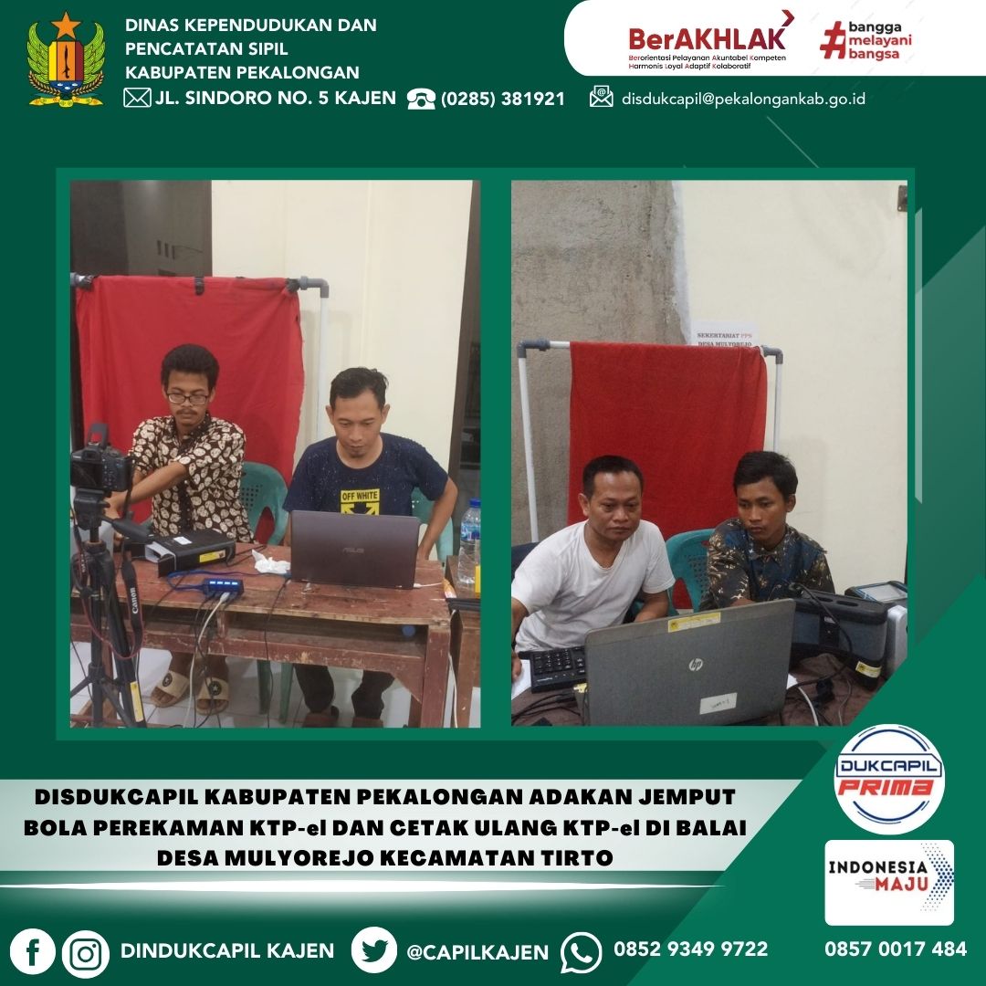 Disdukcapil Kabupaten Pekalongan adakan Jemput Bola Perekaman KTP-el dan Cetak Ulang KTP-el di Balai Desa Mulyorejo Kecamatan Tirto
